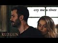Kuzgun + Dila || Cry Me A River