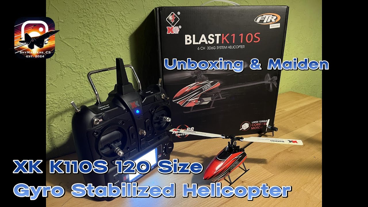 Unboxing & Maiden - „XK K110S 120 Size Gyro Stabilized Helicopter