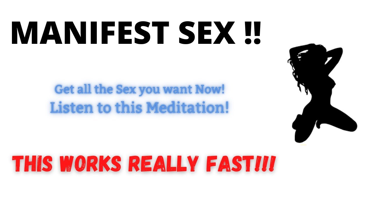 Manifest Sexual activity through powerful subliminal messages and meditatio...