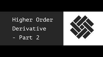 Higher Order Derivative Part-2
