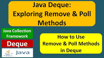 Java Deque: Exploring Remove & Poll Methods | Java Collection Framework