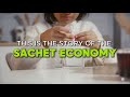 How Selling Less Became a Billion-Dollar Strategy | The Sachet Economy
