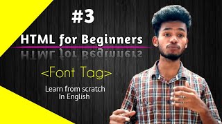 HTML Tutorials for Beginners l Full Course -video#3 ll Font tag