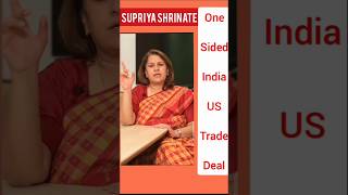 💥 Impact of India US Trade Deal on Indian Economy and Sovereignty - Supriya Speaks 🚨 #shorts 🇮🇳🇱🇷