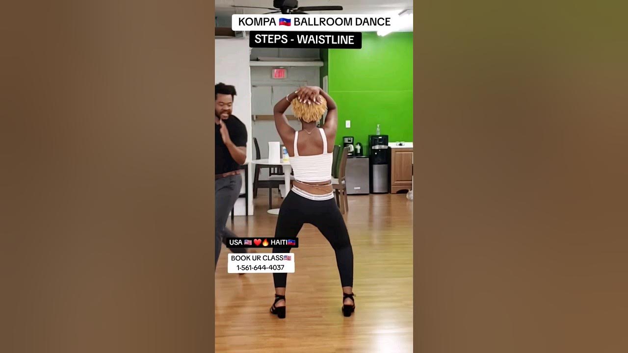 KOMPA DANCE, STEPS & WAISTLINE TRAINING. RELAX WITH MORE FLEXIBILITY. #konpa #gouyad #music Claudel KOMPA DANCE, STEPS & WAISTLINE TRAINING. RELAX WITH MORE FLEXIBILITY. #konpa #gouyad #music Claudel