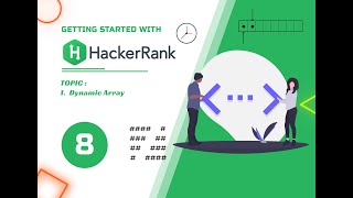 Getting started with HackerRank | Python list | Practice | Dynamic Array | #8