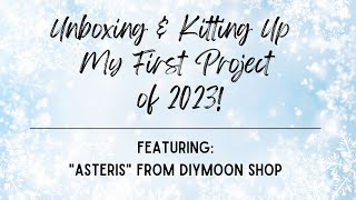 Unboxing + A Kit ' n Chat l Unboxing and Kitting Up My First Kit of 2023! l A DIY Moon Shop Canvas!