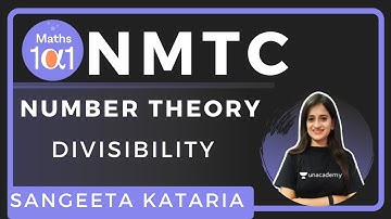 Divisibility | Number Theory | NMTC | Maths 101 | Sangeeta Kataria
