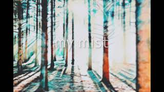 My Mist