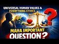 Universal Human Values & Ethics | MAHA IMPORTANT QUESTIONS 🔥 | AKTU Exam 2025