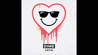 KØVIN - DIME