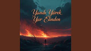 Yandı Yürek Yar Elinden (Feat. Narin Erdoğan)