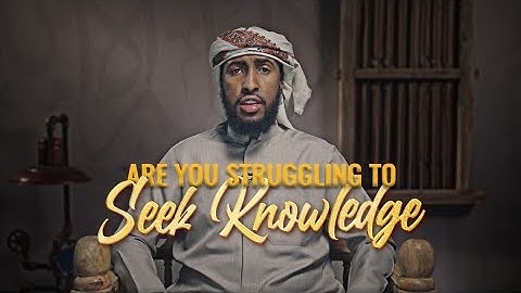 Are You Struggling to Seek Knowledge? || Ustadh Abdulrahman Hassan #AMAUacademy