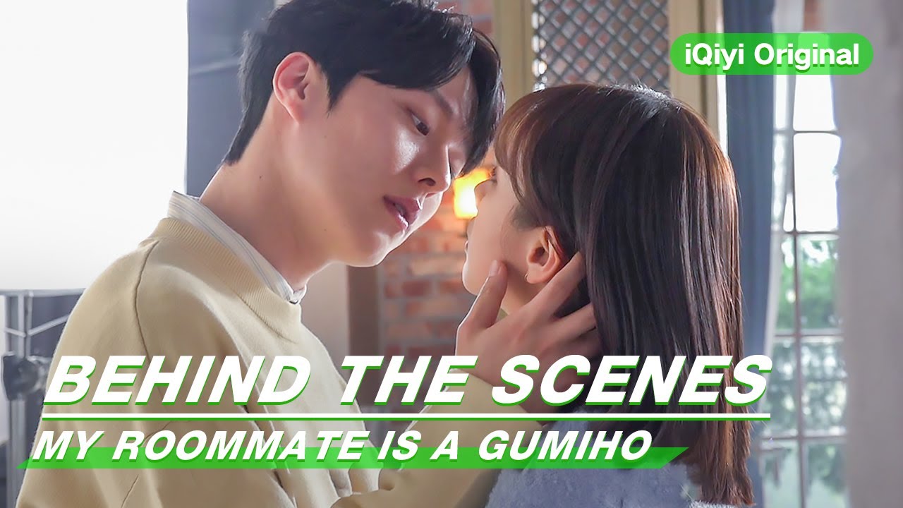 Behind The Scenes Hye Ri and Ki Yongs Filming My Roommate is a Gumiho 我的室友是九尾狐 iQiyi Original