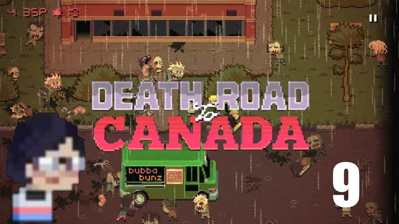 Death Road to Canada Part 9 End of the Road YouTube