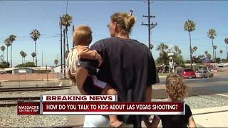 How do you talk to kids about Las Vegas shooting?