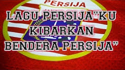 Lagu Persija Jakarta"KU KIBARKAN BENDERA PERSIJA"  - Durasi: 4:38. 