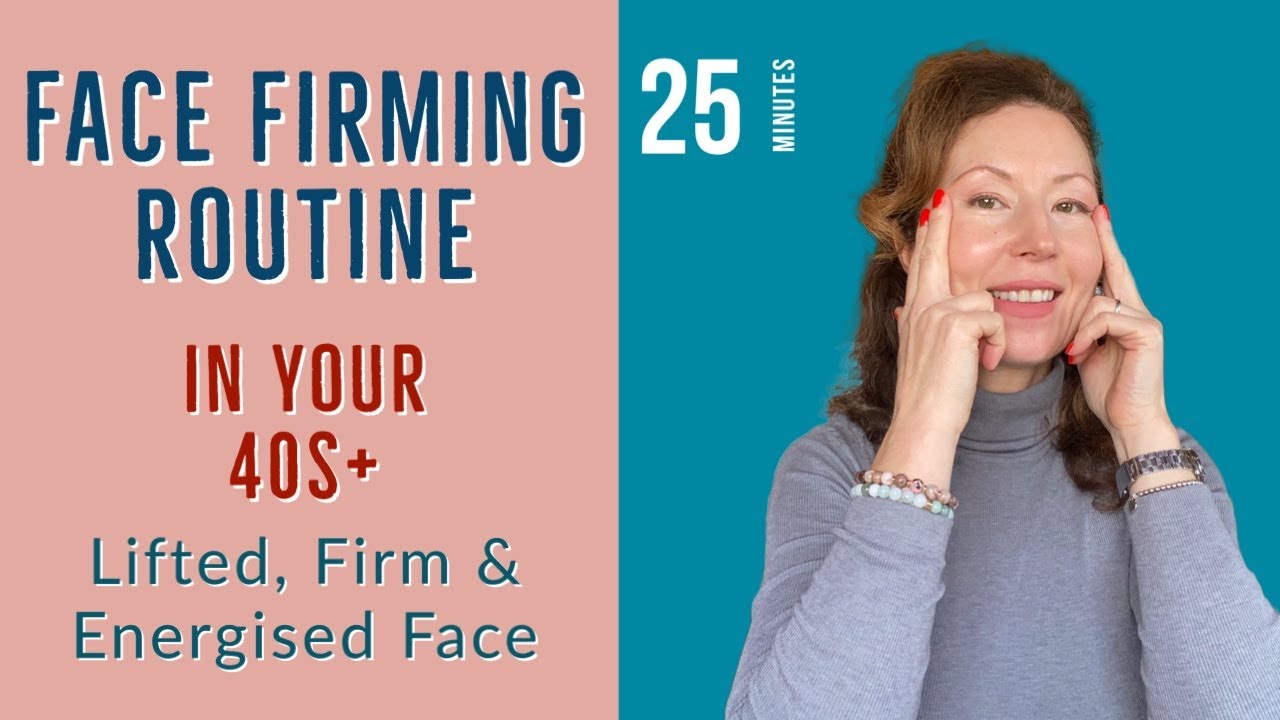 FACE YOGA IN YOUR 40s - Tone, Lift, Firm and Relax your Face - YouTube