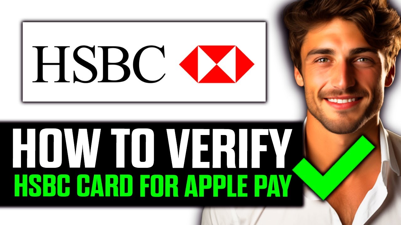 How To Verify HSBC Card for Apple Pay (2025) - Step by Step - YouTube