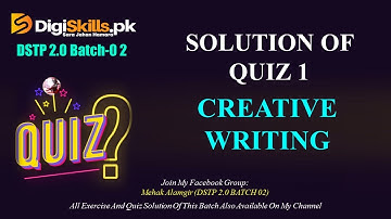 DSTP 2.0 Batch 02 Creative Writing Quiz 1 Solution 2022 || Creative Writing Quiz 1