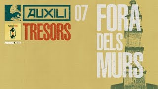 AUXILI - 07. Fora dels murs (Tresors, 2018) chords