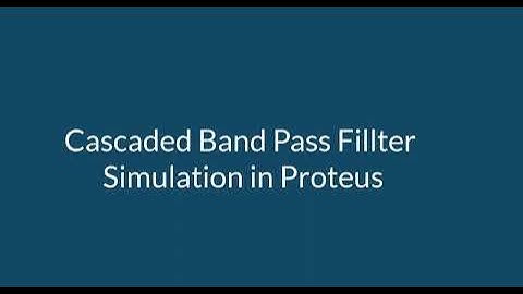 Band pass filter simulation in proteus with phase response