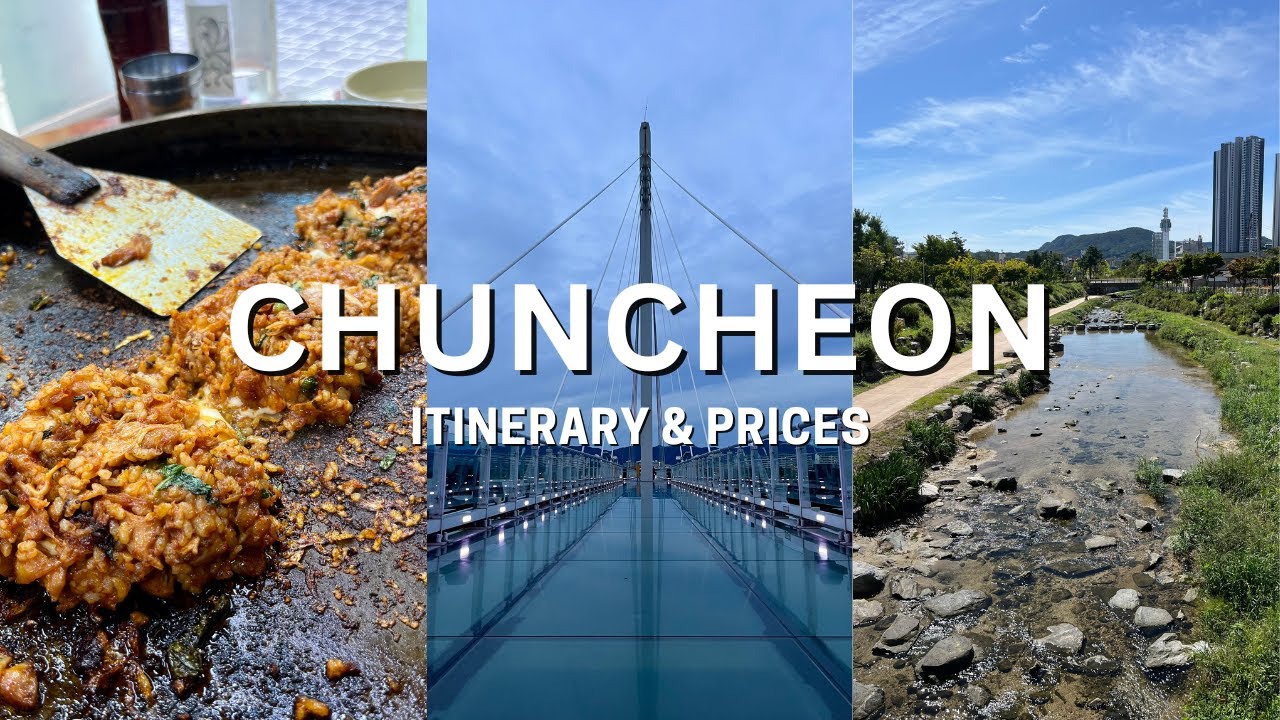 Chuncheon Day Trip Itinerary | Dakgalbi Street, Soyanggang Skywalk, Convenience Store Haul