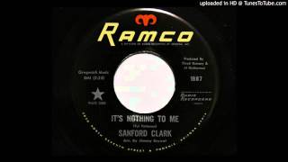 Sanford Clark - It's Nothing To Me (Ramco 1987) chords