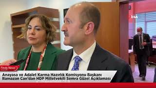 Anayasa ve Adalet Karma Hazırlık Komisyonu Başkanı Ramazan Can’dan HDP Milletvekili Semra Güzel Açık