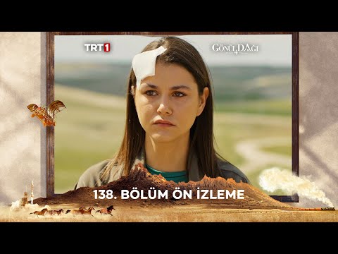 Gönül Dağı 138. Bölüm Ön İzleme  @trt1