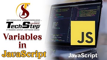 Lecture 51 | Variables in JavaScript | Web Designing | TechStep Pvt Ltd.