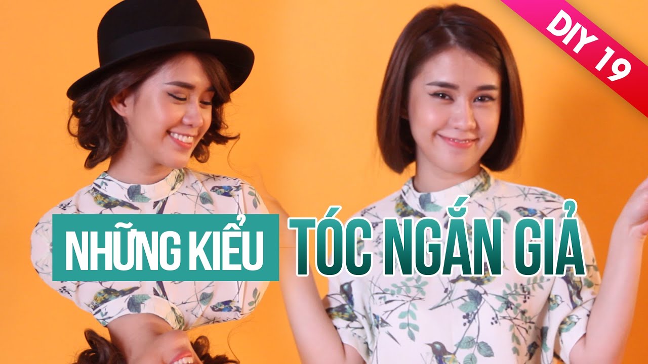 DIY 19 | Những Kiểu Tóc Ngắn Giả | Ngọc Thảo | Hướng Dẫn Cách Làm Đẹp