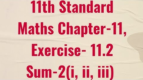 11th Standard, Maths, Chapter- 11, Integral Calculus, Exercise- 11.2/Sum-2(i, ii, iii)