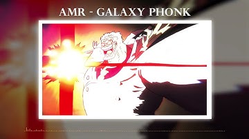 AMR - GALAXY PHONK [PHONK MUSIC]