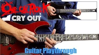 ONE OK ROCK - Cry Out (Guitar Playthrough Cover By Guitar Junkie TV) HD chords