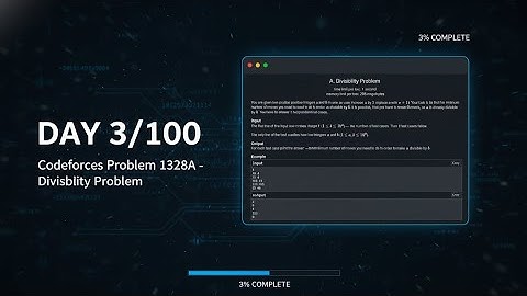 DAY 3/100 | Codeforces Problem 1328A - Divisibility Problem