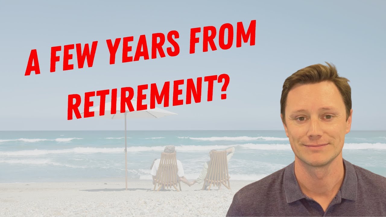 What To Do 3 Years Before Retirement
