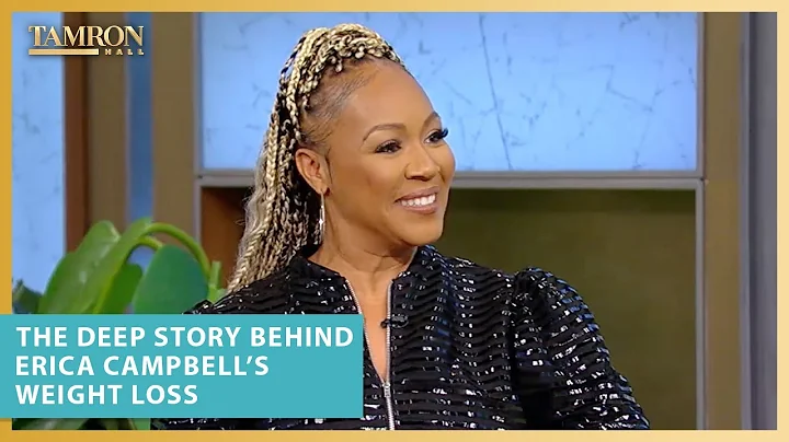 The Deep Story Behind Erica Campbells Weight Loss