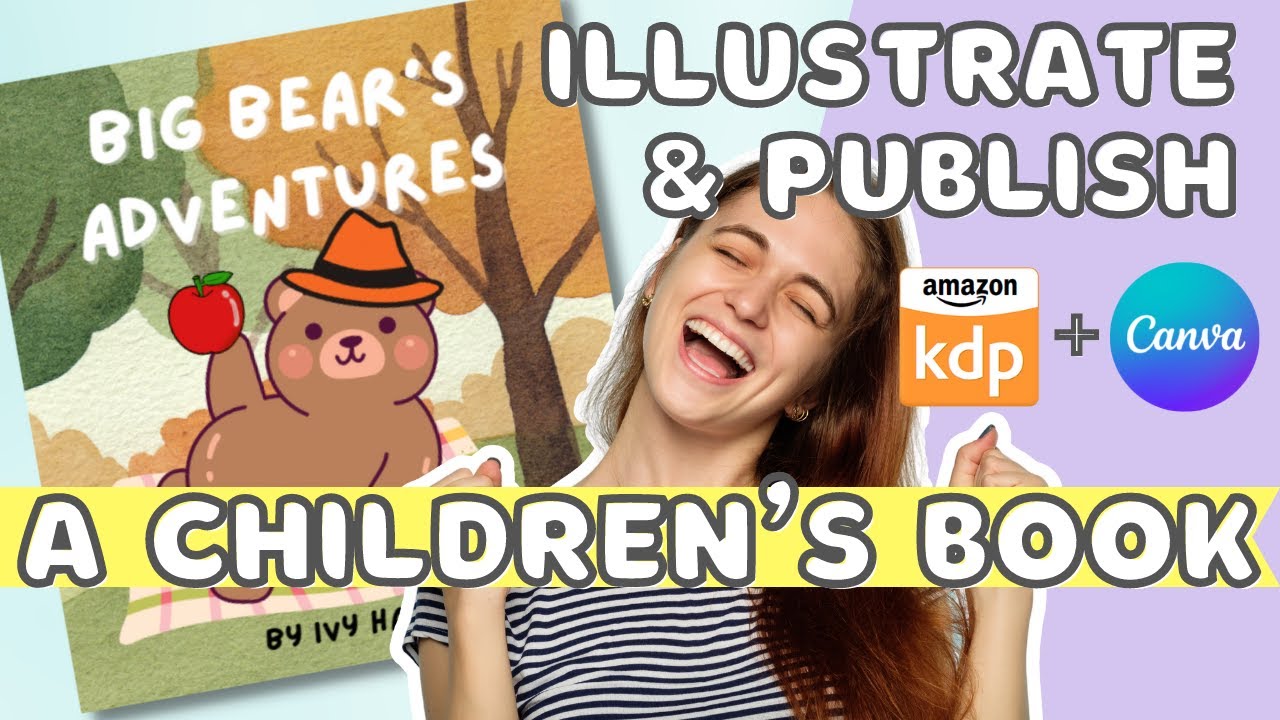 How to Illustrate and Publish a Children’s Book on Amazon KDP using Canva (Even if You Can’t Draw!)