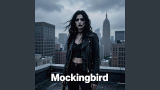 Mockingbird - Metal Universe