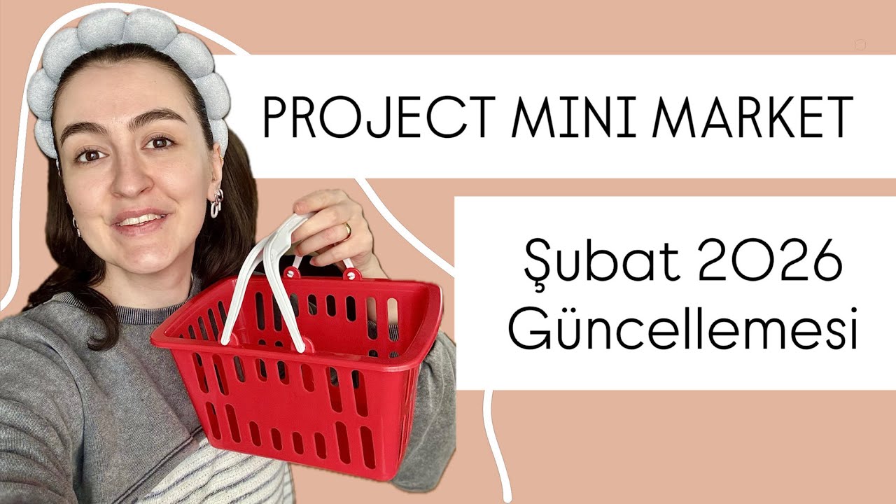 PROJECT MINI MARKET | Şubat 2026 Güncellemesi 