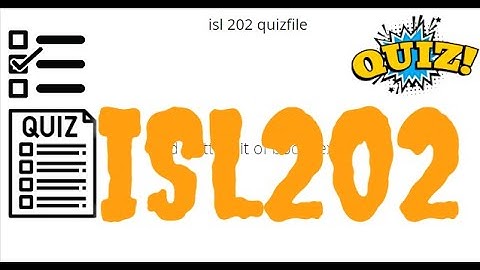 ISL 202 GRAND QUIZ FILE | FINAL TERM | SOLUTION 2022 |100% RIGHT ANSWERS VU QUIZFILE