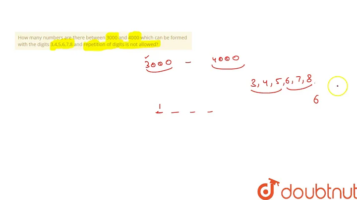 How many numbers are there between 3000 and 4000 which can be formed with the di