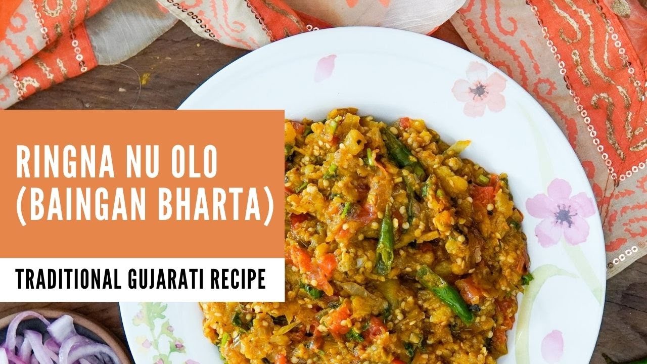 Ringna No Olo Gujarati Baingan Bharta Gujarati Recipes by Archana's