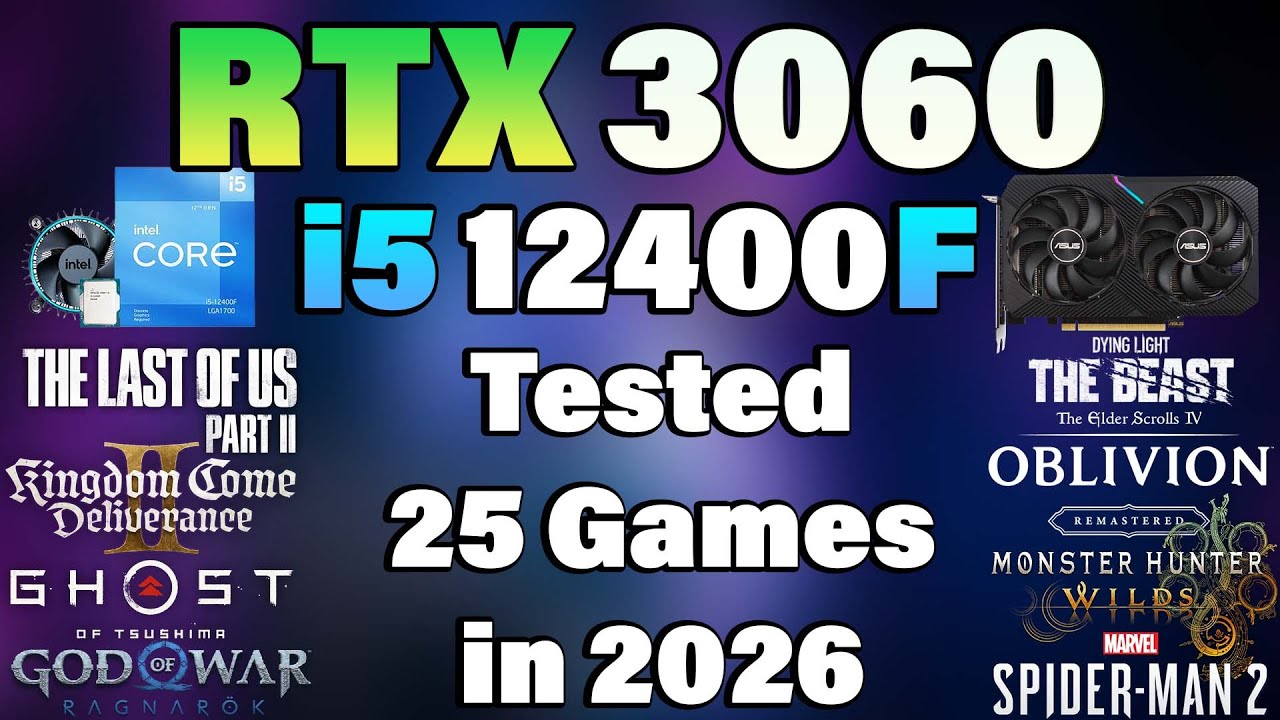 RTX 3060 + i5 12400F | Tested 25 Games in 2026 | RTX 3060 Gaming