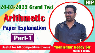 20-03-2022 Grand Test (C31) Arithmetic Paper Explanation || Part-1 || by Yudhishtar Sir || HIP.