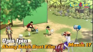 Upin Ipin New Episod Musim 17 - Abang Saleh Buat Film | Full Upin Ipin Terbaru 2023
