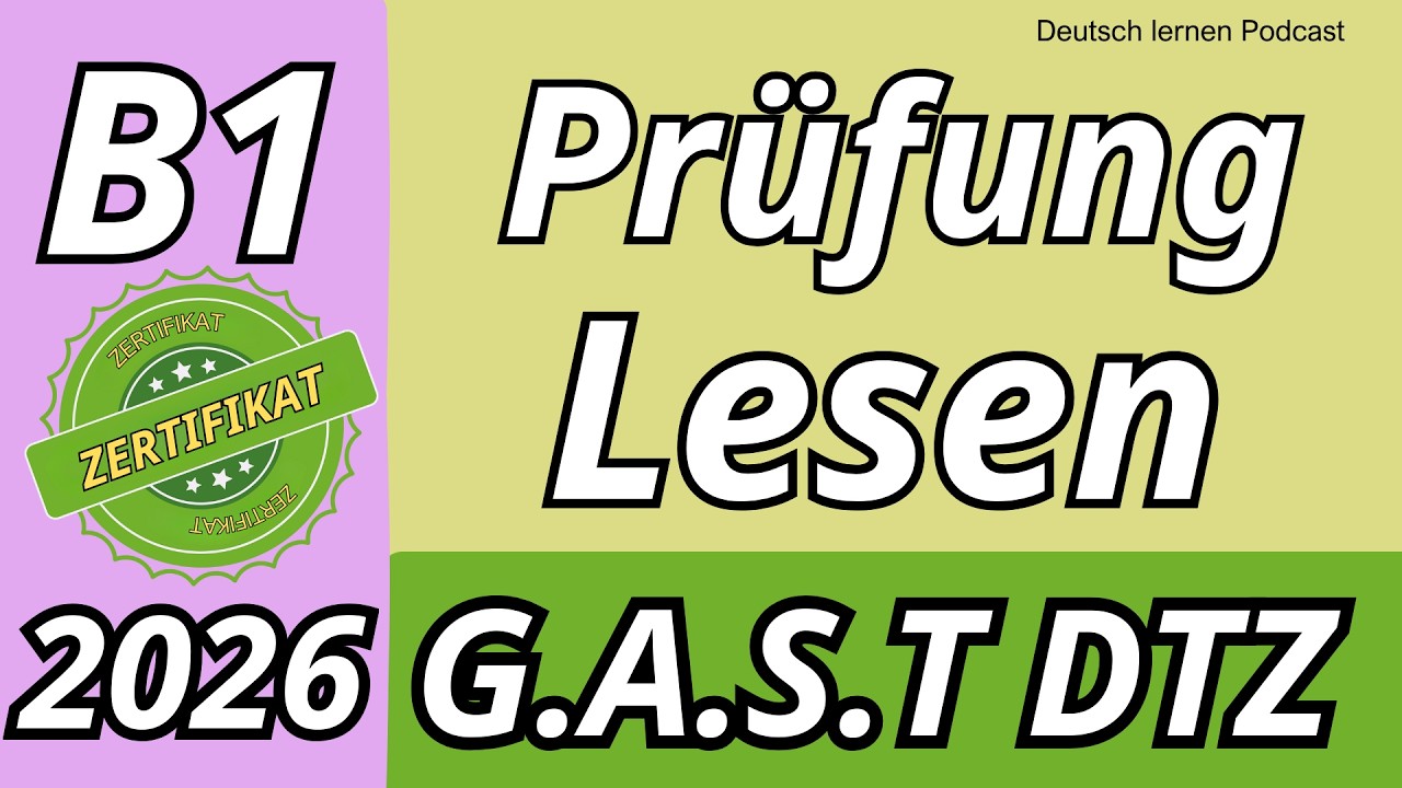 Lesen | B1 Prüfung | Übungssatz mit Lösungen | DTZ 2026 11 | Teil 1-4