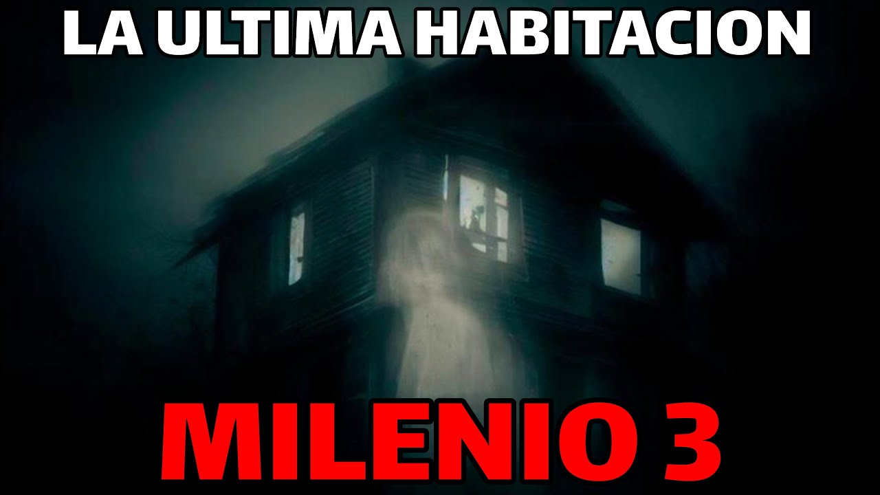 Milenio 3 - Sucesos paranormales en la ultima habitacion