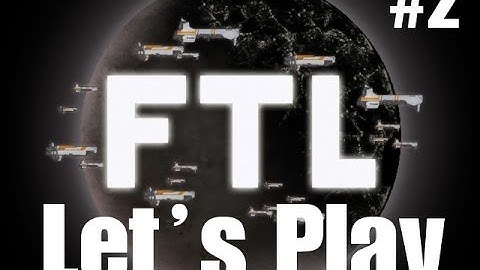 FTL: Faster Than Light Let